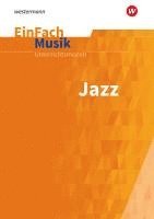 bokomslag EinFach Musik Jazz. Unterrichtsmodelle für die Schulpraxis