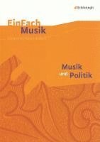 Musik und Politik. EinFach Musik 1