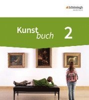 bokomslag Kunstbuch 2. Schülerband. 7./8. Schuljahr Neubearbeitung