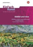 bokomslag Abbild und Idee: Jahrgangsstufen 11 - 13. EinFach Kunst