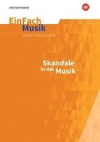 bokomslag Skandale in der Musik: Jahrgangsstufen 5 - 13