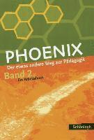 bokomslag PHOENIX 2 - Der etwas andere Weg zur Pädagogik 2. Neubearbeitung