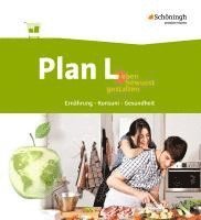 bokomslag Plan L. 1. Schülerband. Leben bewusst gestalten - Ernährung, Konsum, Gesundheit