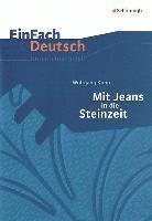 bokomslag Mit Jeans in die Steinzeit: Klassen 5 - 7: EinFach Deutsch Unterrichtsmodelle