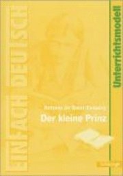 Antoine de Saint-Exupery, Johannes Diekhans - Der kleine Prinz.. EinFach Deutsch Unterrichtsmodelle, Häftad