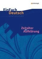 bokomslag Zeitalter der Aufklärung: Gymnasiale Oberstufe. EinFach Deutsch Unterrichtsmodelle