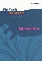 Mittelalter. EinFach Deutsch Unterrichtsmodelle 1