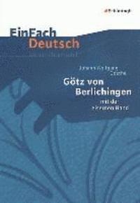 Johann Wolfgang von Goethe, Gerhard Friedl - Götz von Berlichingen: mit der eisernen Hand. EinFach Deutsch Unterrichtsmodelle, Häftad