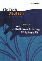 bokomslag Der aufhaltsame Aufstieg des Arturo Ui. EinFach Deutsch Unterrichtsmodelle