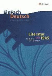bokomslag Literatur seit 1945. EinFach Deutsch Unterrichtsmodelle