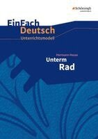 Hermann Hesse, Stefan Rogal - Unterm Rad. EinFach Deutsch Unterrichtsmodelle, Häftad