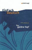 Ernst Theodor Amadeus Hoffmann, Simon Jander - Der goldne Topf. EinFach Deutsch Textausgaben, Häftad