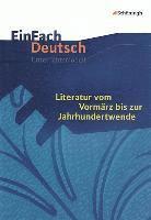 bokomslag Literatur vom Vormärz bis zur Jahrhundertwende. EinFach Deutsch Unterrichtsmodelle