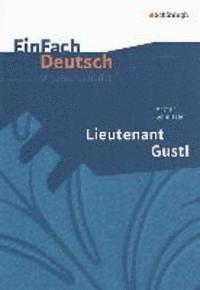Arthur Schnitzler, Renate Gross - Lieutenant Gustl. EinFach Deutsch Unterrichtsmodelle, Häftad