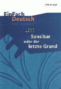 bokomslag Sansibar oder Der letzte Grund. EinFach Deutsch Unterrichtsmodelle