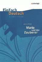 Thomas Mann: Mario und der Zauberer. EinFach Deutsch Unterrichtsmodelle 1