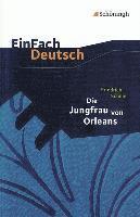 Friedrich von Schiller, Josef Schnell, Eva Schnell - Die Jungfrau von Orleans. EinFach Deutsch Textausgaben, Häftad