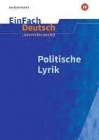 Politische Lyrik. EinFach Deutsch Unterrichtsmodelle 1