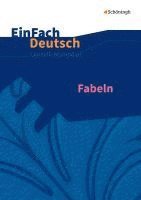 Fabeln. EinFach Deutsch Unterrichtsmodelle 1