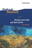 Gottfried Keller, Matthias Hohe, Bernadette Hohe - Romeo und Julia auf denm Dorfe. EinFach Deutsch verstehen, Häftad