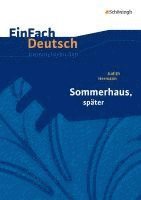 bokomslag Sommerhaus, später: Gymnasiale Oberstufe. EinFach Deutsch Unterrichtsmodelle