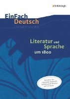 bokomslag Literatur und Sprache um 1800: Unterrichtsmodell