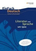 Literatur und Sprache um 1900 am Beispiel von Epik und Lyrik: Unterrichtsmodell 1