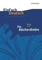 bokomslag Die Bücherdiebin. EinFach Deutsch Unterrichtsmodelle