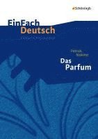 bokomslag Das Parfum. Einfach Deutsch Unterrichtsmodelle