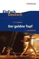 Ernst Theodor Amadeus Hoffmann, Martin Zurwehme - Der goldne Topf. EinFach Deutsch ... verstehen, Häftad