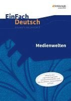 bokomslag Medienwelten. EinFach Deutsch - Unterrichtsmodelle und Arbeitshefte