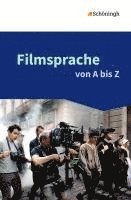 Katharina Barkowsky, Kerstin Hüsemann, Johannes Rose, Olaf Schneider, Olaf Schneider - Filmsprache von A bis Z, Häftad