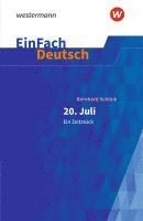 bokomslag 20. Juli. Ein Zeitstück: Gymnasiale Oberstufe. EinFach Deutsch Textausgaben