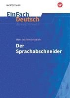 Hans Joachim Schädlich, Katharina Kaiser - Der Sprachabschneider. EinFach Deutsch Unterrichtsmodelle, Häftad