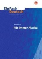 bokomslag Für immer Alaska. EinFach Deutsch Unterrichtsmodelle