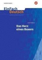 Lutz Hübner, Florian Koch, Jasmin Zielonka - Das Herz eines Boxers. EinFach Deutsch Unterrichtsmodelle, Häftad