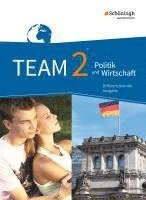 bokomslag TEAM 2 . Arbeitsbücher für Politik und Wirtschaft. Realschulen und Gesamtschulen. Nordrhein-Westfalen. Neubearbeitung