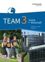 bokomslag TEAM 3. Schulbuch. Arbeitsbücher für Politik und Wirtschaft. Differenzierende Ausgabe. Nordrhein-Westfalen. Neubearbeitung