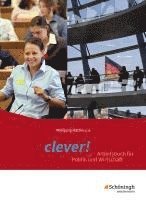 bokomslag clever! Schulbuch - Arbeitsbuch für Politik und Wirtschaft. Gymnasium. Hessen