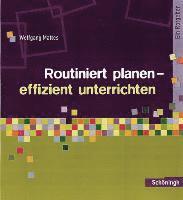 Wolfgang Mattes - Routiniert planen - effizient unterrichten, Häftad