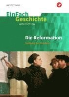 Reformation. EinFach Geschichte ...unterrichten 1