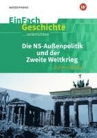 bokomslag Die nationalsozialistische Außenpolitik und der Zweite Weltkrieg. EinFach Geschichte ...unterrichten