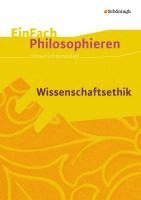 bokomslag Wissenschaftsethik. EinFach Philosophieren