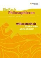 bokomslag Willensfreiheit. EinFach Philosophieren