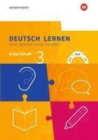 Deutsch lernen 3. Arbeitsheft. Hören - Sprechen - Lesen - Schreiben 1