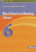bokomslag Grundlagen Deutsch. Rechtschreibung üben 6. Schuljahr. RSR 2006