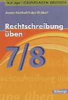 bokomslag Grundlagen Deutsch. Rechtschreibung üben 7./8. Schuljahr/Mit Lösungen