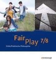 bokomslag Fair Play 7 / 8. Schulbuch- Das neue Lehrwerk Ethik/Praktische Philosophie für differenzierende Schulformen