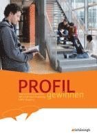 PROFIL gewinnen 12. Schülerheft- Deutsch/Kommunikation - Wirtschaft und Verwaltung - HBFS 1