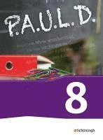 bokomslag P.A.U.L. D. (Paul) 8. Schülerbuch. Für Gymnasien und Gesamtschulen - Neubearbeitung